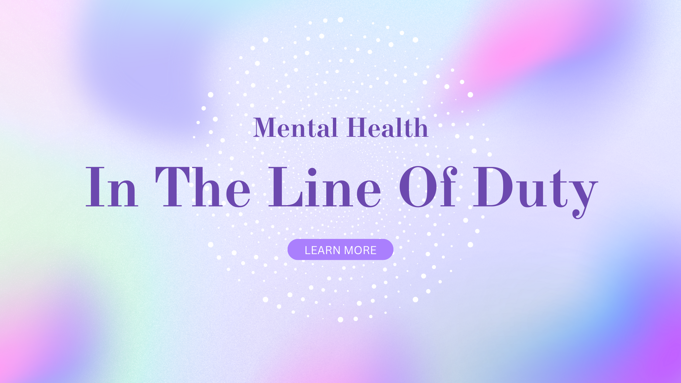 Mental Health in the Line of Duty: Breaking the Stigma