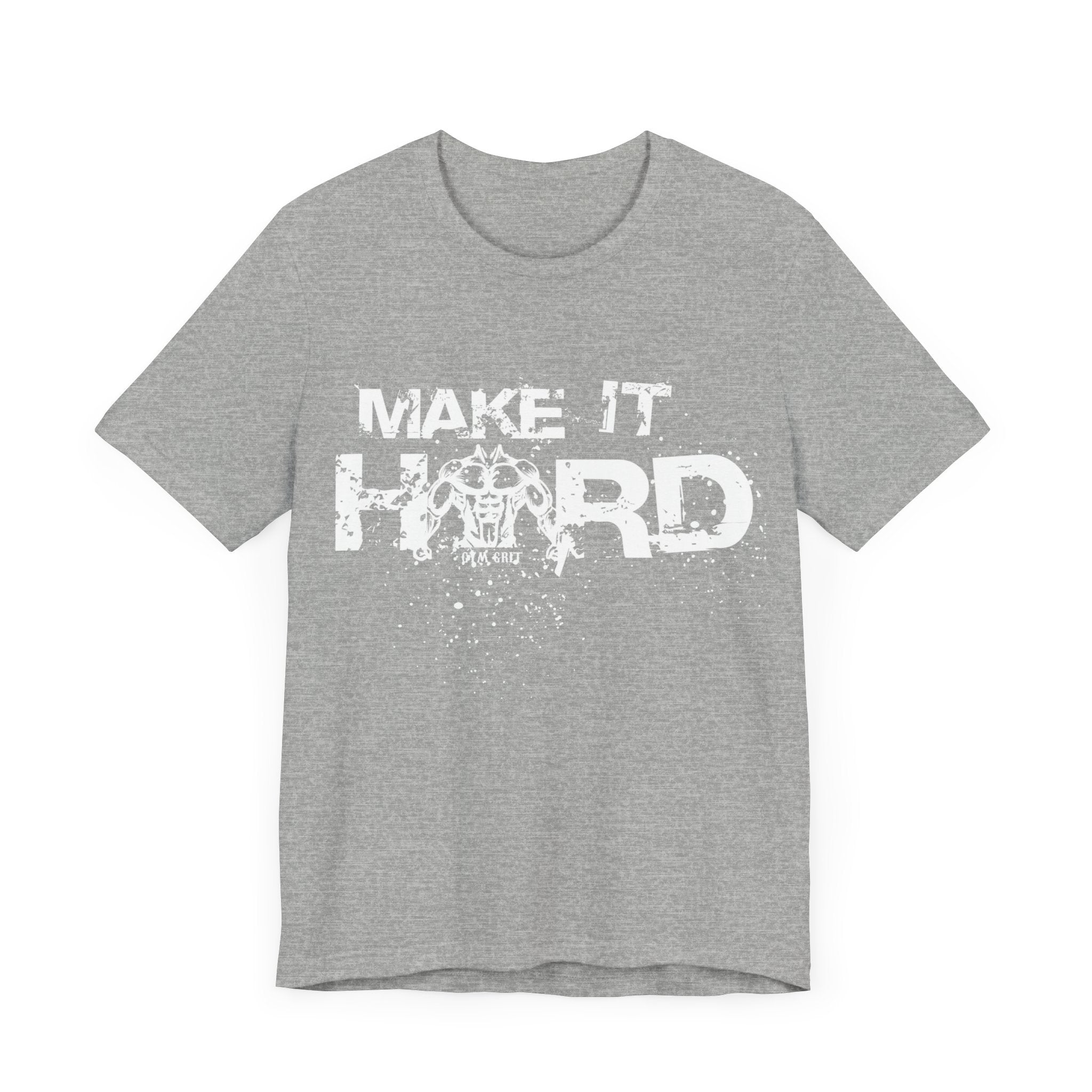 MAKE IT HARD