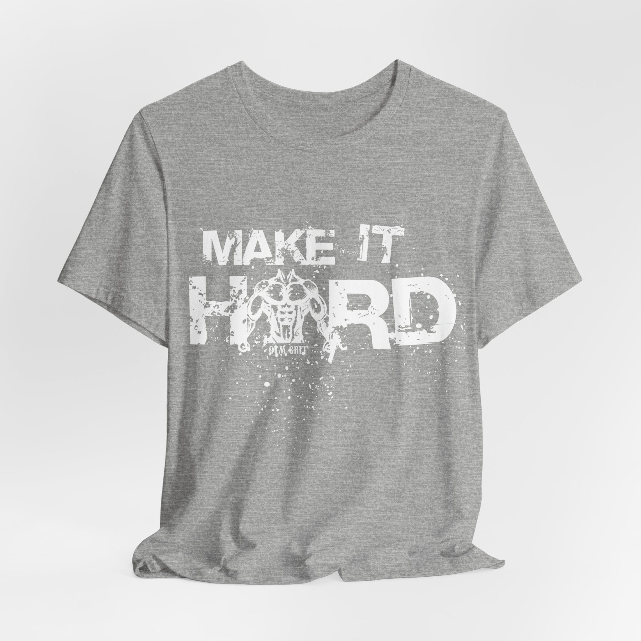 MAKE IT HARD